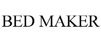 BED MAKER