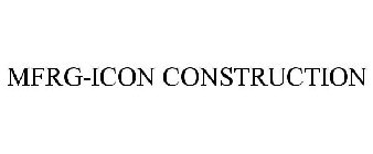 MFRG-ICON CONSTRUCTION