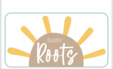 BABY ROOTS