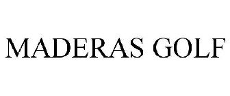 MADERAS GOLF