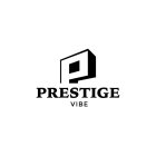 P PRESTIGEVIBE