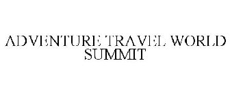 ADVENTURE TRAVEL WORLD SUMMIT