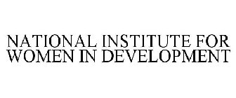 NATIONAL INSTITUTE FOR WOMEN IN DEVELOPMENT