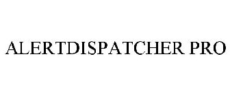 ALERTDISPATCHER PRO