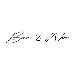BORN 2 WIN