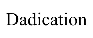 DADICATION