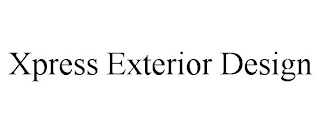 XPRESS EXTERIOR DESIGN