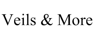 VEILS & MORE
