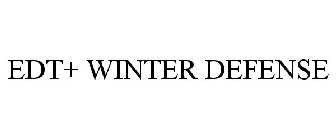 EDT+ WINTER DEFENSE