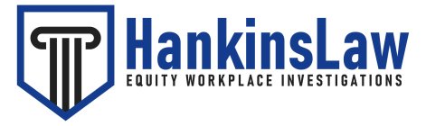 HANKINSLAW EQUITY WORKPLACE INVESTIGATIONS