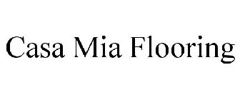 CASA MIA FLOORING