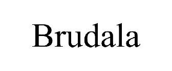 BRUDALA