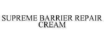 SUPREME BARRIER REPAIR CREAM