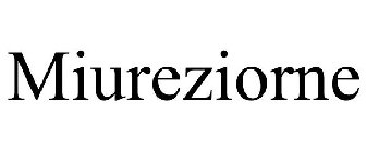 MIUREZIORNE