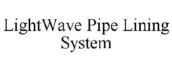 LIGHTWAVE PIPE LINING SYSTEM