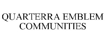 QUARTERRA EMBLEM COMMUNITIES