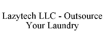 LAZYTECH LLC - OUTSOURCE YOUR LAUNDRY