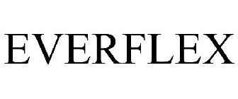 EVERFLEX