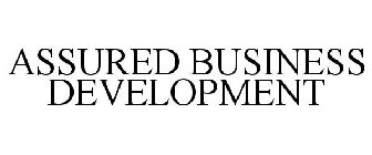 ASSURED BUSINESS DEVELOPMENT