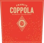 FRANCIS COPPOLA DIAMOND COLLECTION