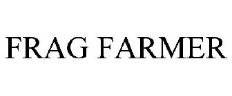FRAG FARMER