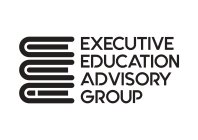 EXECUTIVE EDUCATION ADVISORY GROUP EEA