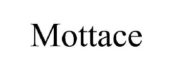 MOTTACE