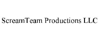 SCREAMTEAM PRODUCTIONS LLC