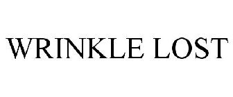 WRINKLE LOST