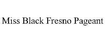 MISS BLACK FRESNO PAGEANT