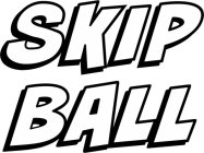 SKIP BALL