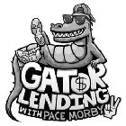 GATOR LENDING WITH PACE MORBY