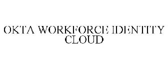 OKTA WORKFORCE IDENTITY CLOUD