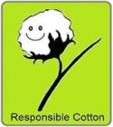 RESPONSIBLE COTTON