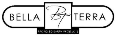 BELLA BT TERRA RECYCLED EARTH PRODUCTS