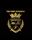 TRU PREP ACADEMY TRUTH RESPECT UNITY EST. 2015