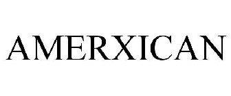 AMERXICAN
