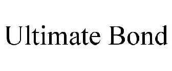 ULTIMATE BOND