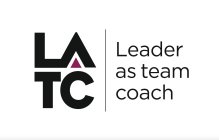 LATC LEADER AS TEAM COACH