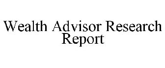 WEALTH ADVISOR RESEARCH REPORT