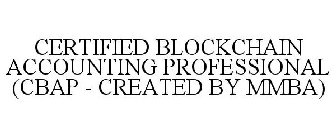 CERTIFIED BLOCKCHAIN ACCOUNTING PROFESSIONAL (CBAP - CREATED BY MMBA)