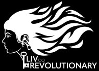 LIV CO REVOLUTIONARY