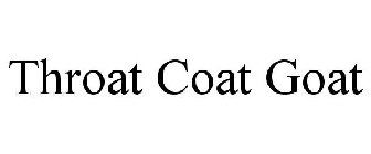 THROAT COAT GOAT