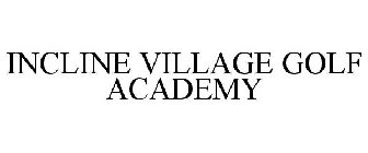 INCLINE VILLAGE GOLF ACADEMY