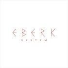 EBERK SYSTEM