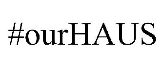 OURHAUS