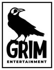 GRIM ENTERTAINMENT