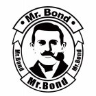 MR. BOND MR. BOND MR. BOND MR. BOND