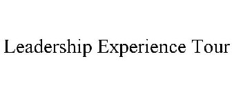 LEADERSHIP EXPERIENCE TOUR