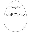 TAMAGO PAN